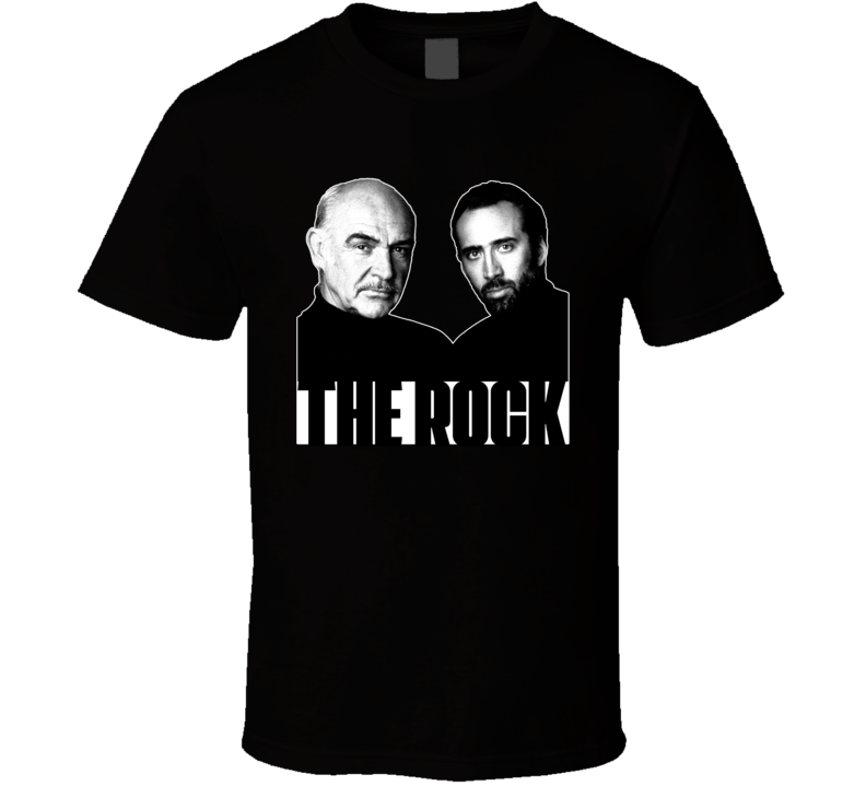 The Rock Sean Connery Nicholas Cage Movie Fan T Shirt The Rock Sean Connery Nicholas Cage Movie Fan T Shirt
