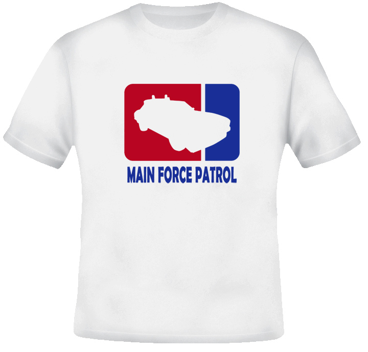 Main Force Patrol Mad Max Mel Gibson T Shirt Main Force Patrol Mad Max Mel Gibson T Shirt