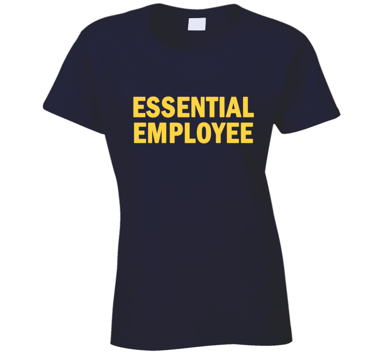 Essential Employee Hero Ladies T Shirt Essential Employee Hero Ladies T Shirt