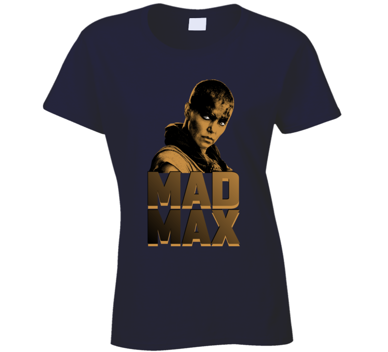 Mad Max Fury Road Charlize Theron Movie Fan Ladies T Shirt Mad Max Fury Road Charlize Theron Movie Fan Ladies T Shirt