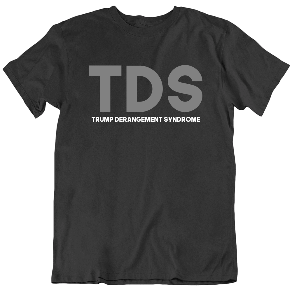 Trump Derangement Syndrome T Shirt Trump Derangement Syndrome T Shirt