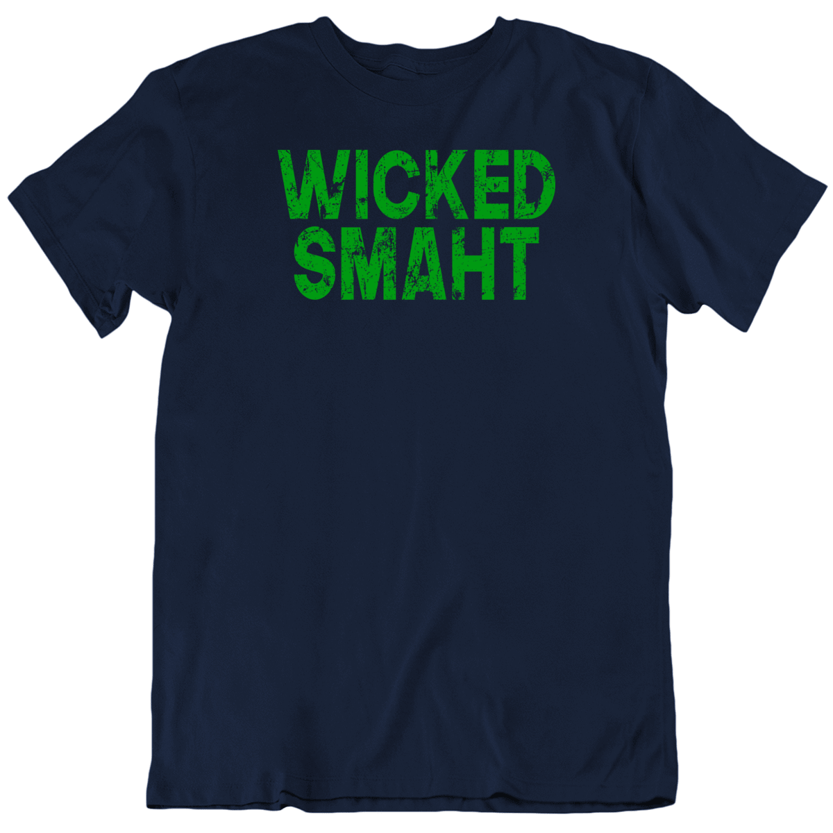Wicked Smaht Smart Funny Boston Irish T Shirt Wicked Smaht Smart Funny Boston Irish T Shirt
