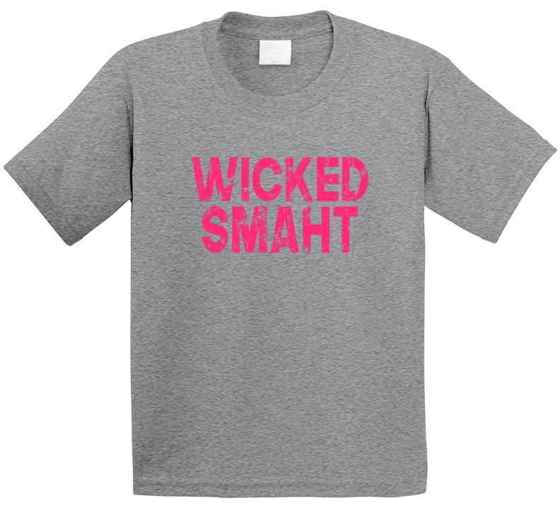 Wicked Smaht Smart Funny Boston Irish T Shirt Wicked Smaht Smart Funny Boston Irish T Shirt