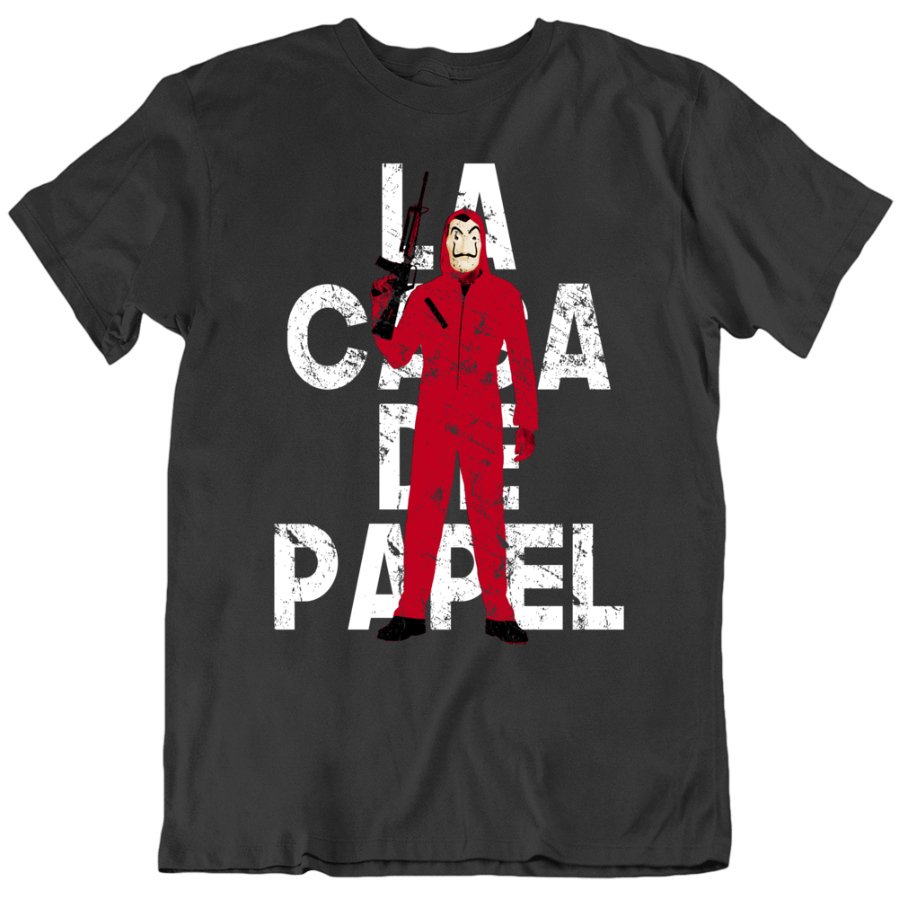 La Casa De Papel Money Heist Spanish Tv Fan T Shirt La Casa De Papel Money Heist Spanish Tv Fan T Shirt