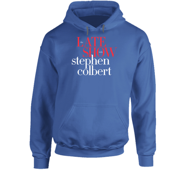 The Late Show With Stephen Colbert Funny Hoodie The Late Show With Stephen Colbert Funny Hoodie