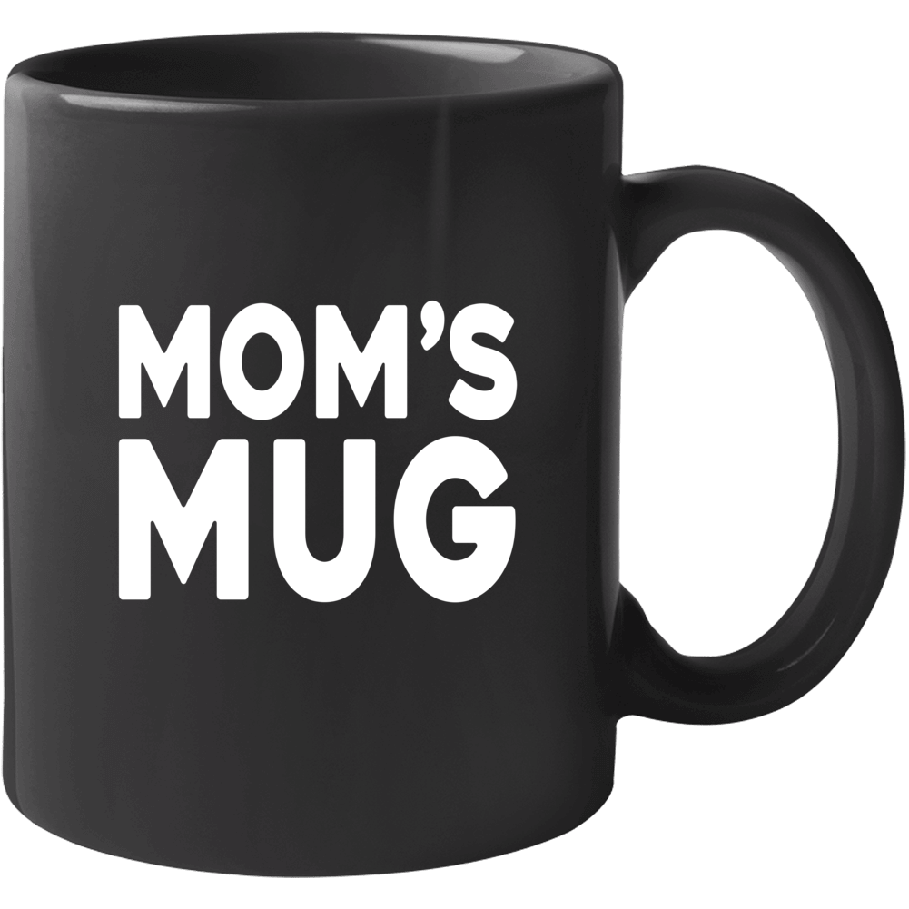 Mom's Mother's Day Coffee Mug Mom's Mother's Day Coffee Mug