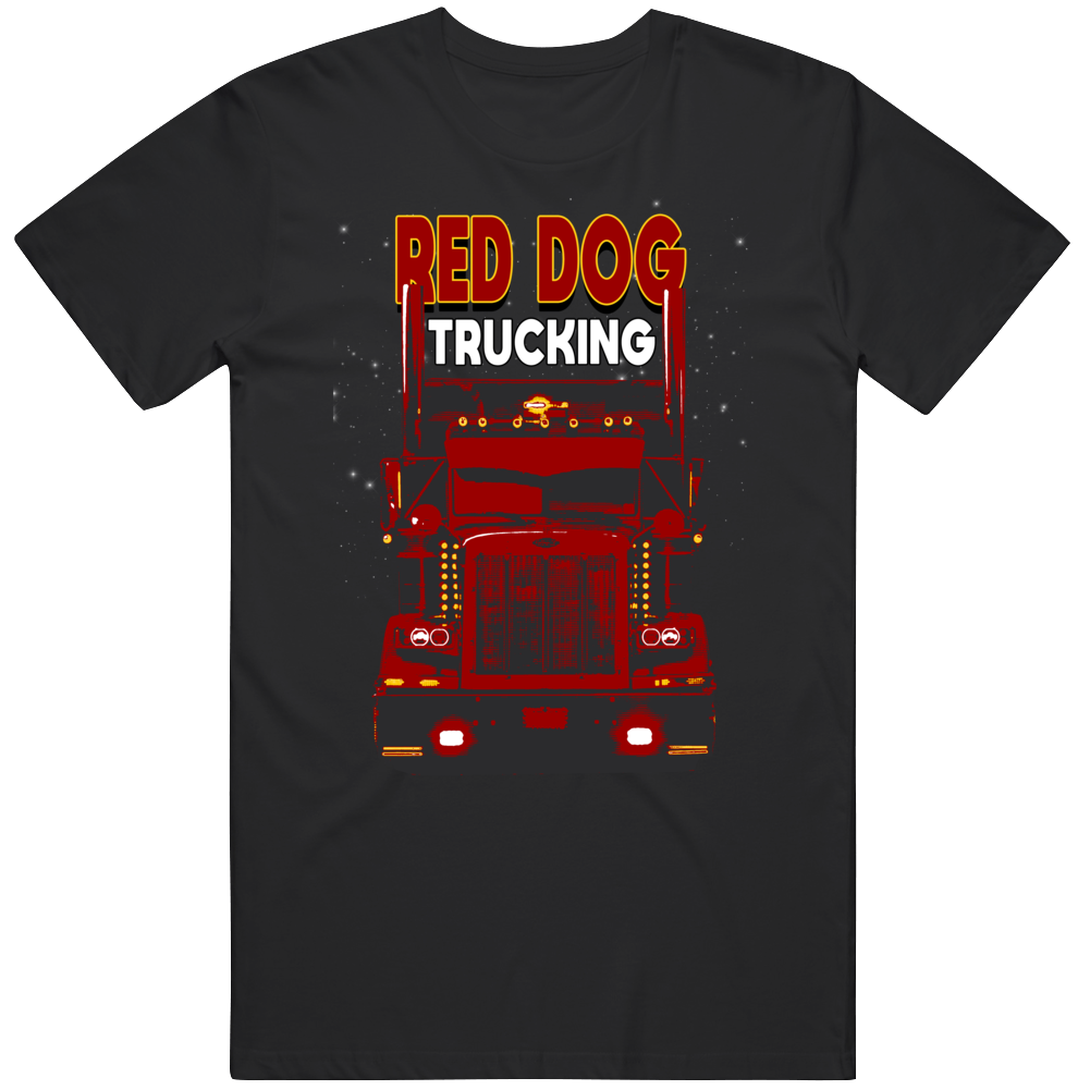 Red Dog Trucking Trucker T Shirt Red Dog Trucking Trucker T Shirt