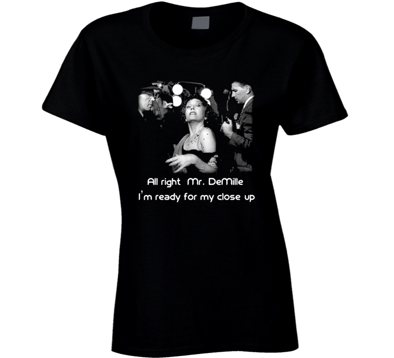 Norma Desmond Gloria Swanson Sunset Blvd Legend Movie Ladies T Shirt Norma Desmond Gloria Swanson Sunset Blvd Legend Movie Ladies T Shirt