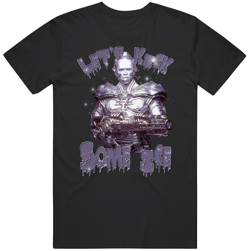 Mr Freeze Arnold Let's Kick Some Ice Funny Batman And Robin Movie T Shirt Mr Freeze Arnold Let's Kick Some Ice Funny Batman And Robin Movie T Shirt