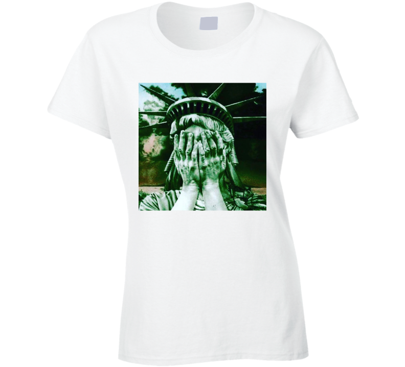 Statue Of Liberty Usa Shame Protest Gear Ladies T Shirt Statue Of Liberty Usa Shame Protest Gear Ladies T Shirt