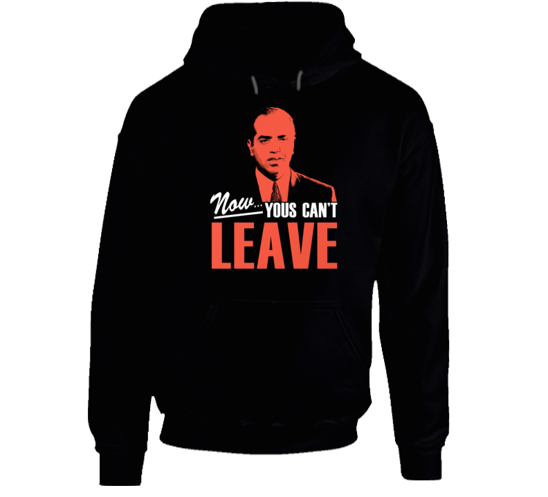 Chazz Bronx Tale Now Yous Can't Leave Movie Hoodie Chazz Bronx Tale Now Yous Can't Leave Movie Hoodie