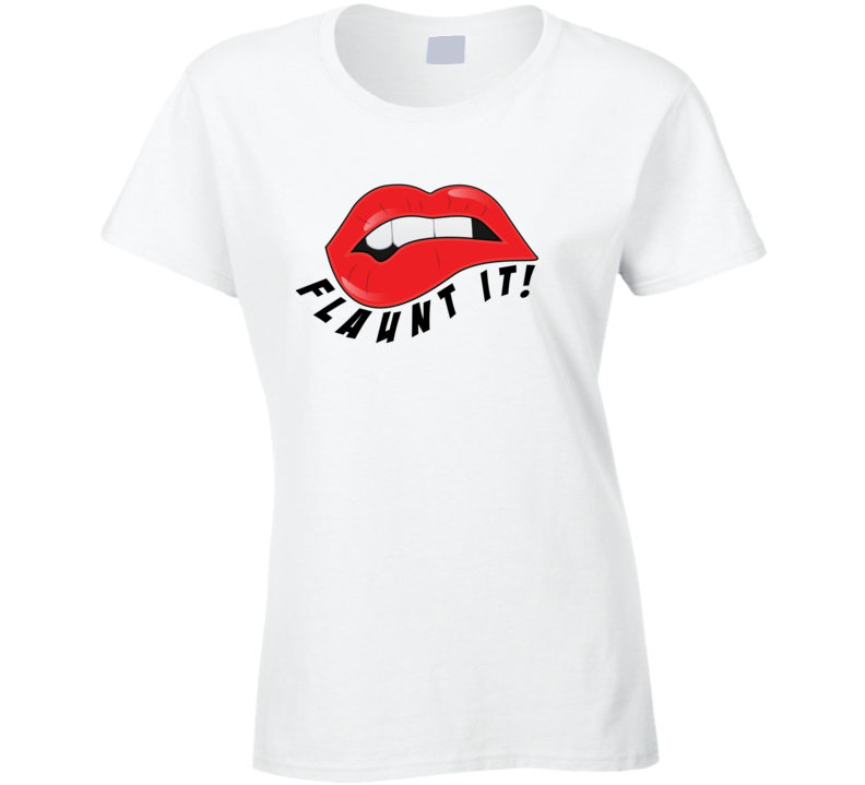 Flaunt It Lips Sexy Ladies T Shirt Flaunt It Lips Sexy Ladies T Shirt