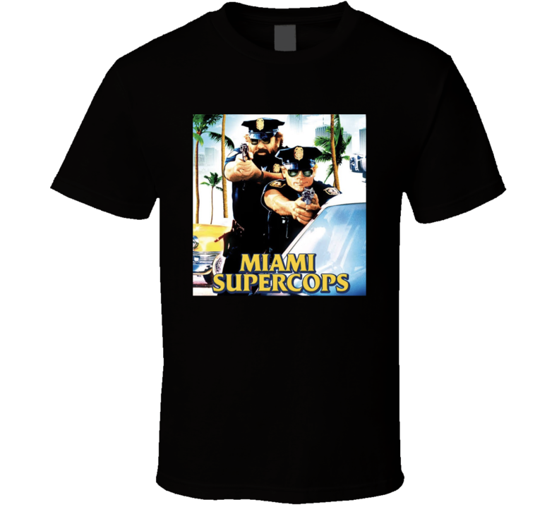 Miami Supercops 80s Movie Terence Hill Bud Spencer T Shirt Miami Supercops 80s Movie Terence Hill Bud Spencer T Shirt