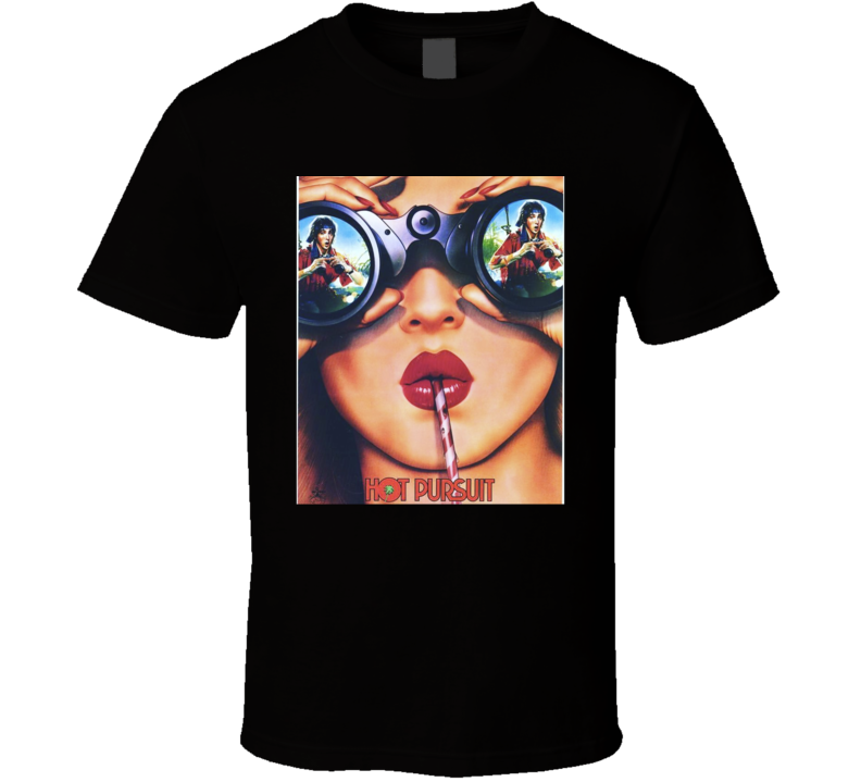 John Cusack Hot Pursuit Funny 80s Movie T Shirt John Cusack Hot Pursuit Funny 80s Movie T Shirt
