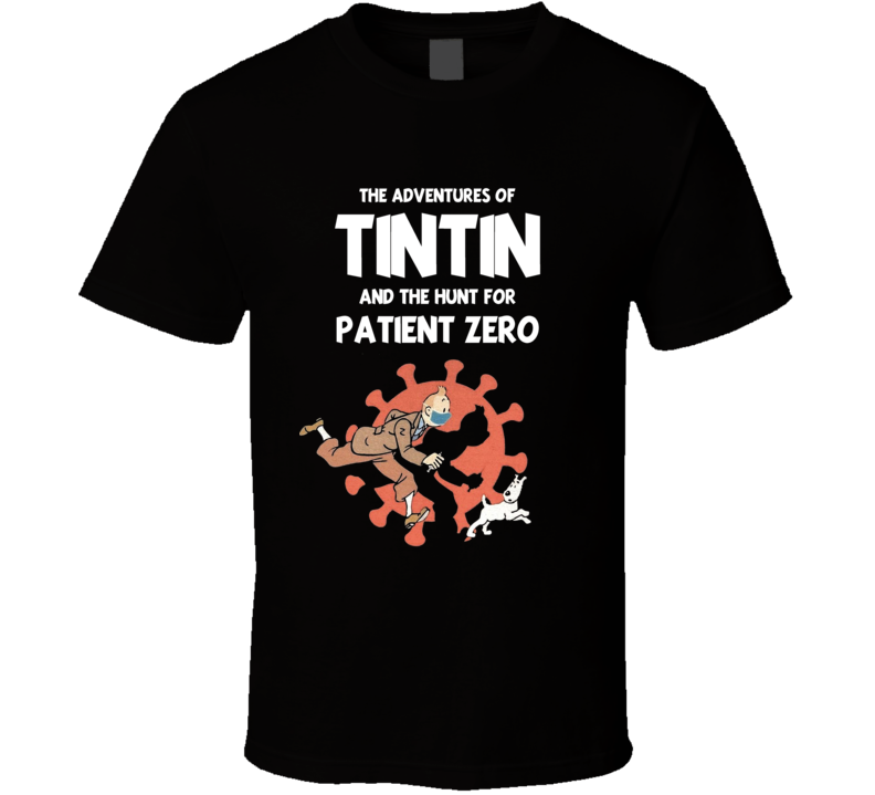 Tintin And The Hunt For Patient Zero T Shirt Tintin And The Hunt For Patient Zero T Shirt