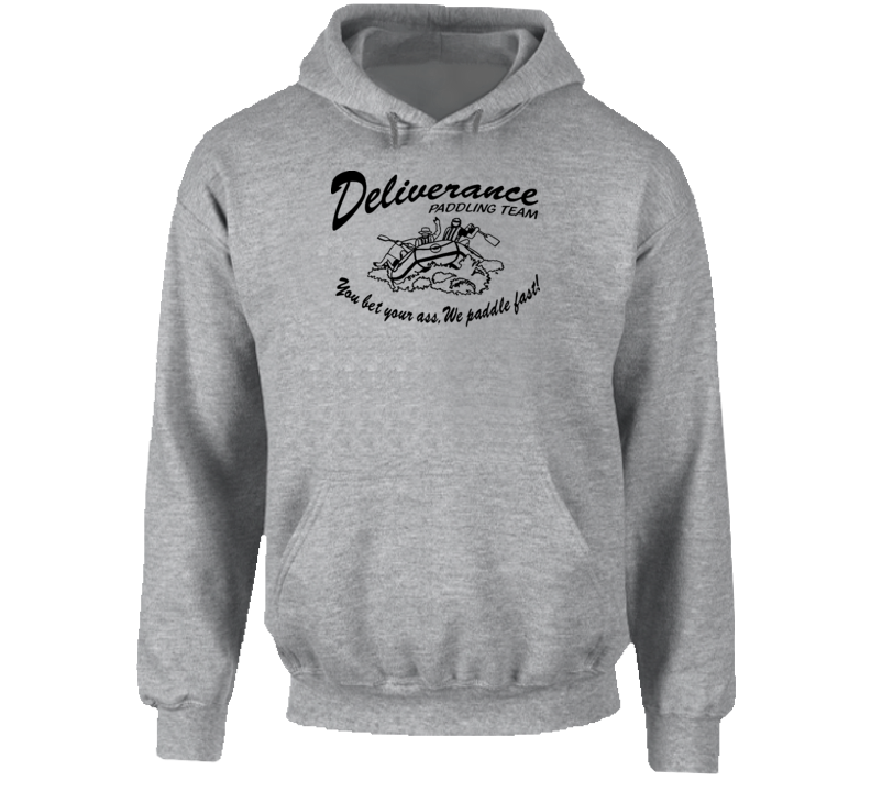 Deliverance Paddling Team Movie Funny Parody Hoodie Deliverance Paddling Team Movie Funny Parody Hoodie