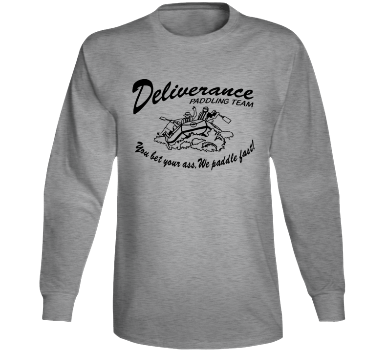 Deliverance Paddling Team Movie Funny Parody Long Sleeve Deliverance Paddling Team Movie Funny Parody Long Sleeve