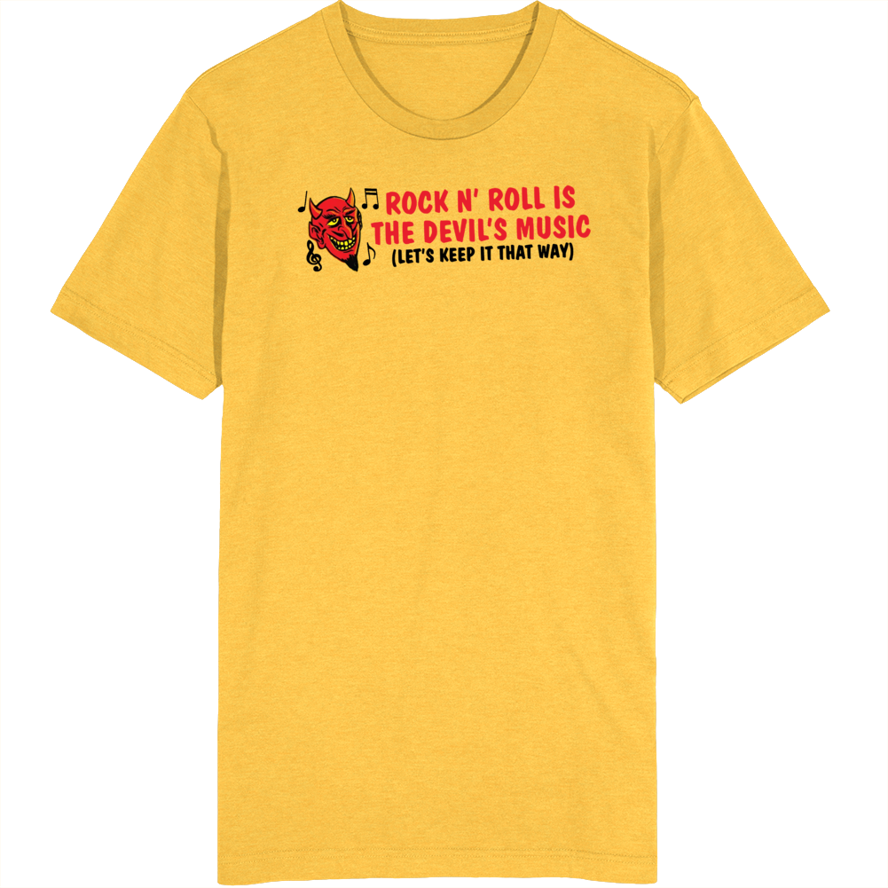 Rock N Roll Is The Devil's Music Funny Parody Retro T Shirt Rock N Roll Is The Devil's Music Funny Parody Retro T Shirt