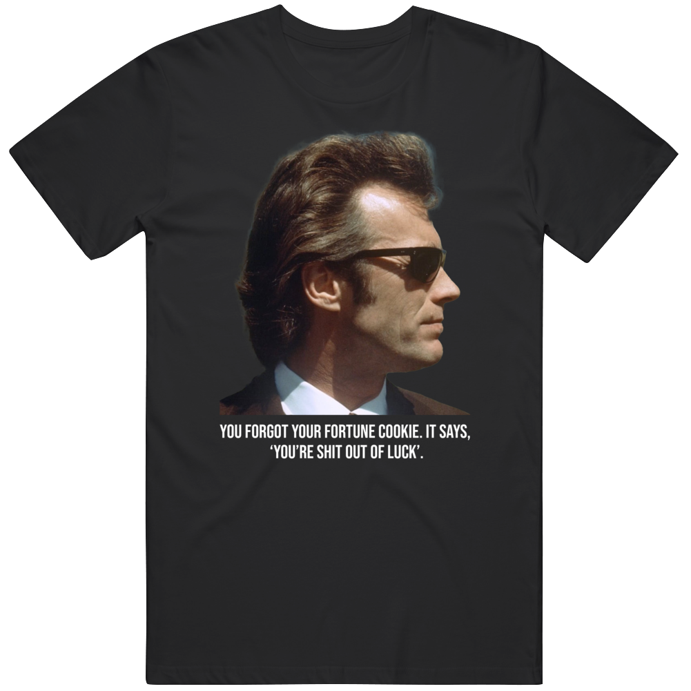 Dirty Harry Quote Fortune Cookie Funny 70s Movie Fan T Shirt Dirty Harry Quote Fortune Cookie Funny 70s Movie Fan T Shirt