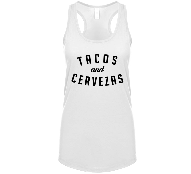 Tacos And Cervezes Food Beer Funny Womens Tanktop Tacos And Cervezes Food Beer Funny Womens Tanktop