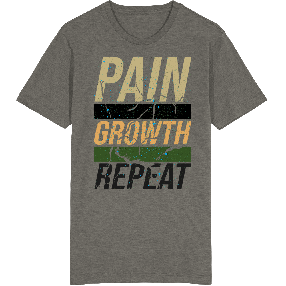 Pain Growth Repeat Gym Fitness Gear Cotton T Shirt Pain Growth Repeat Gym Fitness Gear Cotton T Shirt