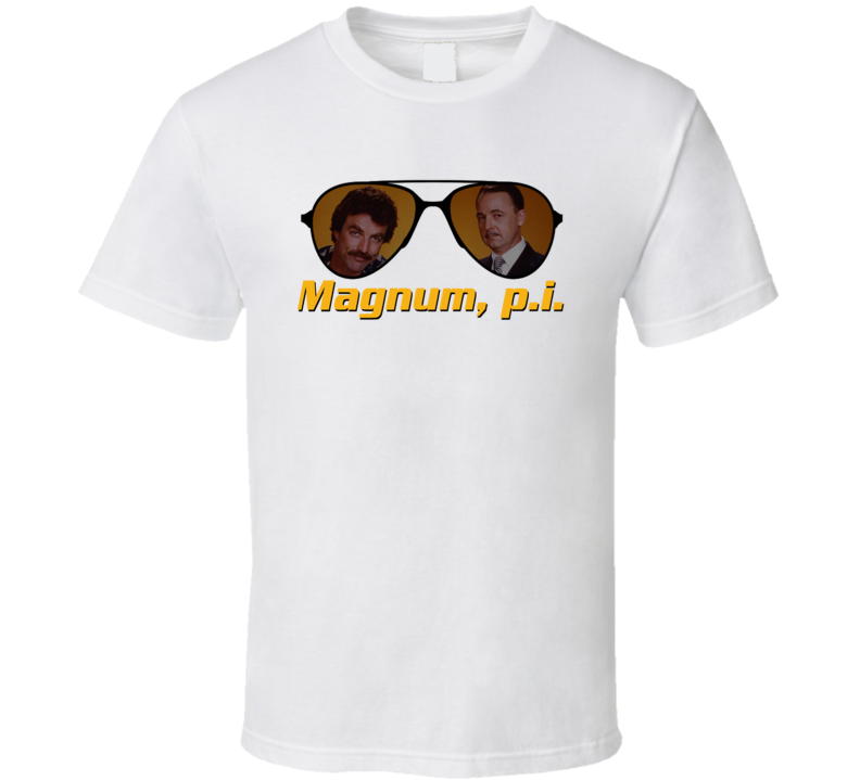 Magnum Pi Sunglasses Tv 80s Tom Selleck Fan T Shirt Magnum Pi Sunglasses Tv 80s Tom Selleck Fan T Shirt