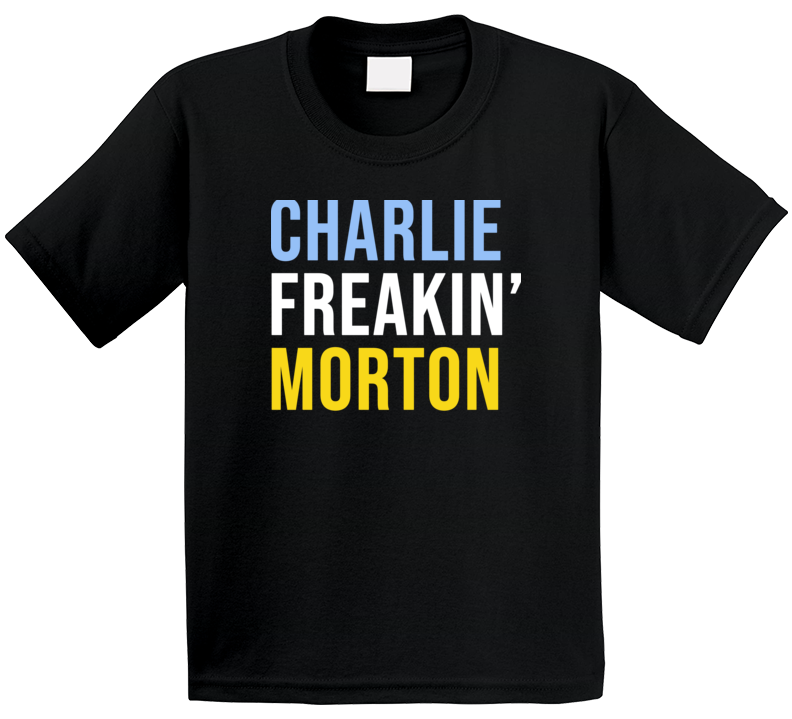 Charlie Freakin' Morton Baseball Tampa Fan T Shirt Charlie Freakin' Morton Baseball Tampa Fan T Shirt