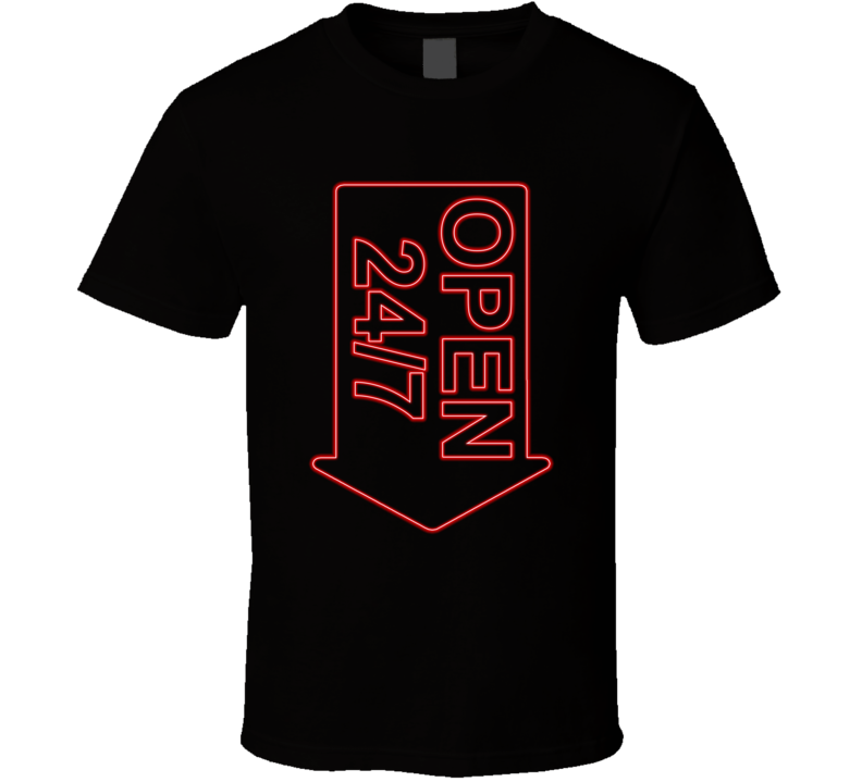 Open 24 7 Neon Sign Pointing Down Funny T Shirt Open 24 7 Neon Sign Pointing Down Funny T Shirt