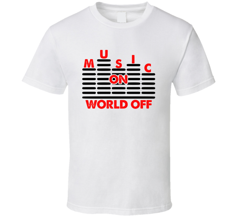 Music On World Off Beats Lover T Shirt Music On World Off Beats Lover T Shirt