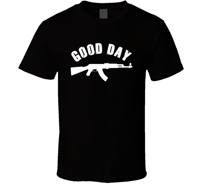 Good Day Gun Rights Supporter T Shirt Good Day Gun Rights Supporter T Shirt