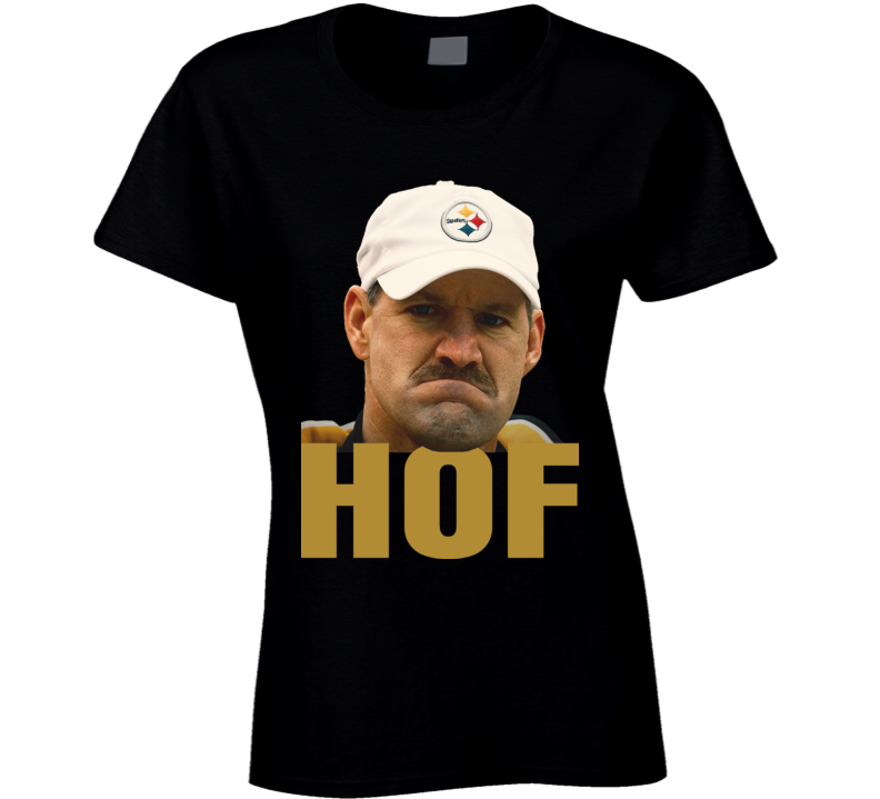 Bill Cowher Hall Of Fame Football Fan Ladies T Shirt Bill Cowher Hall Of Fame Football Fan Ladies T Shirt