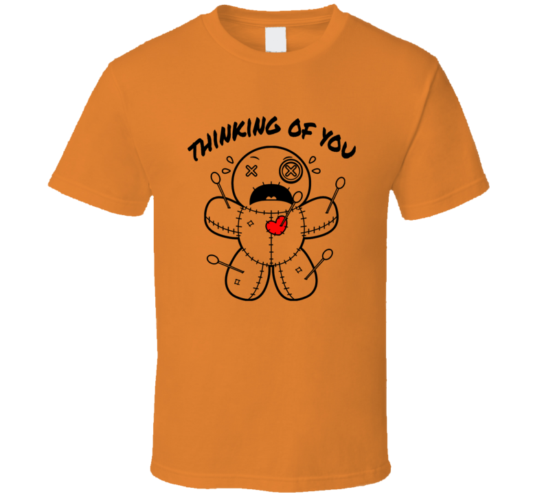 Thinking Of You Funny Voodoo Doll Pins T Shirt Thinking Of You Funny Voodoo Doll Pins T Shirt