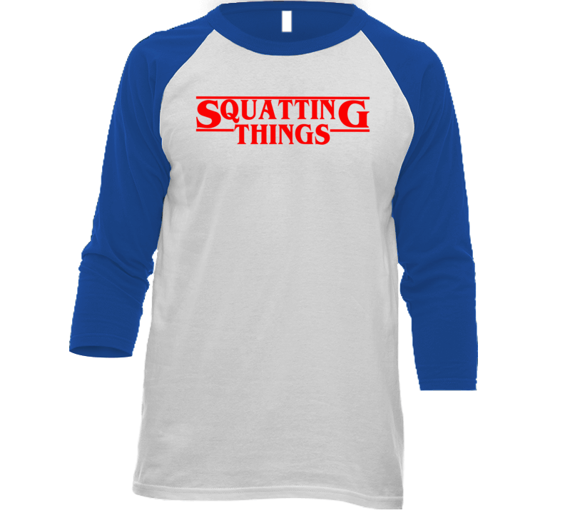 Squatting Things Funny Stranger Things Inspired Gym Workout Raglan T Shirt Squatting Things Funny Stranger Things Inspired Gym Workout Raglan T Shirt