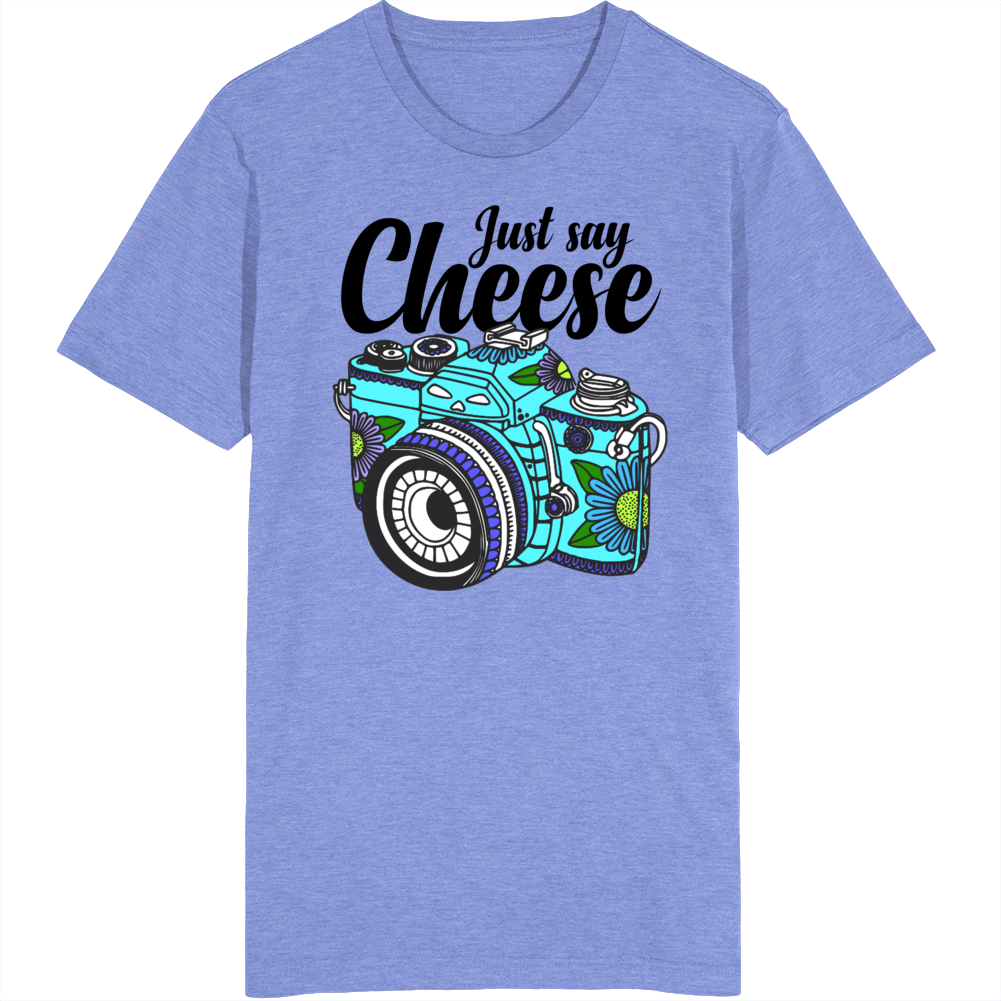 Just Say Cheese Psychedelic Camera Cute T Shirt Just Say Cheese Psychedelic Camera Cute T Shirt