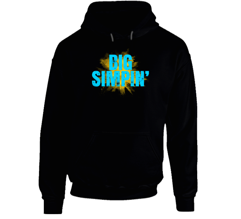 Big Simpin' Public Figure Parody Funny Hoodie Big Simpin' Public Figure Parody Funny Hoodie