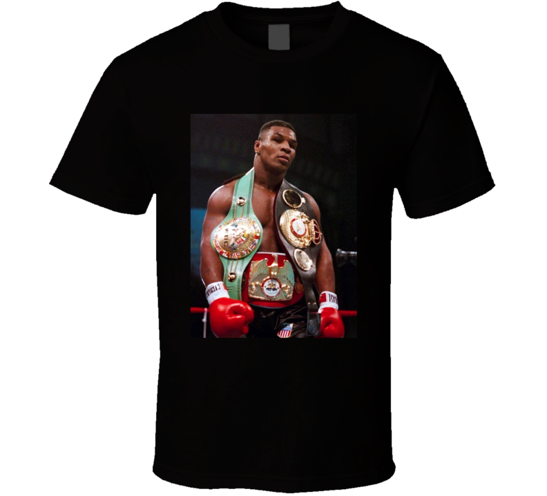 Mike Tyson With Belts Heavyweight Boxing Champion Fan T Shirt Mike Tyson With Belts Heavyweight Boxing Champion Fan T Shirt