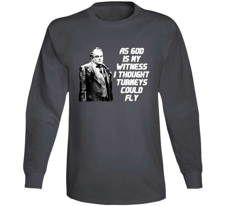 Mr Carlson As God Is My Witness Turkeys Fly Funny Wkrp Fan Long Sleeve T Shirt Mr Carlson As God Is My Witness Turkeys Fly Funny Wkrp Fan Long Sleeve T Shirt
