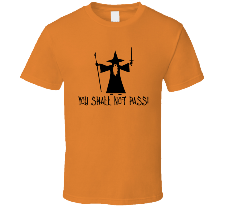 You Shall Not Pass Gandolf Harry Potter Movie Fan T Shirt You Shall Not Pass Gandolf Harry Potter Movie Fan T Shirt