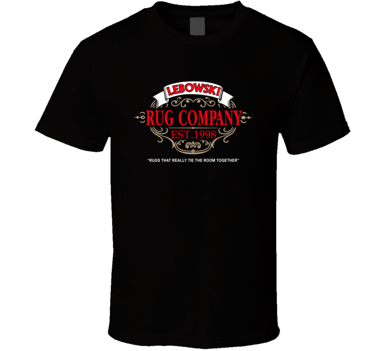 Lebowski Rug Company Funny The Big Lebowski Movie Fan T Shirt Lebowski Rug Company Funny The Big Lebowski Movie Fan T Shirt