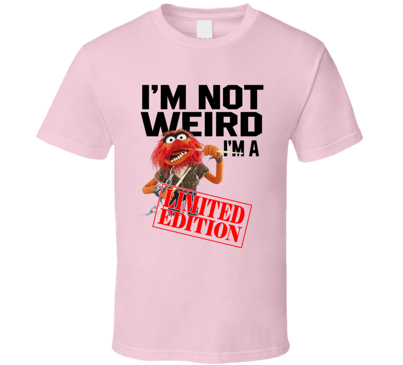 I'm Not Weird I'm A Limited Edition Animal Sesame Street Funny T Shirt I'm Not Weird I'm A Limited Edition Animal Sesame Street Funny T Shirt
