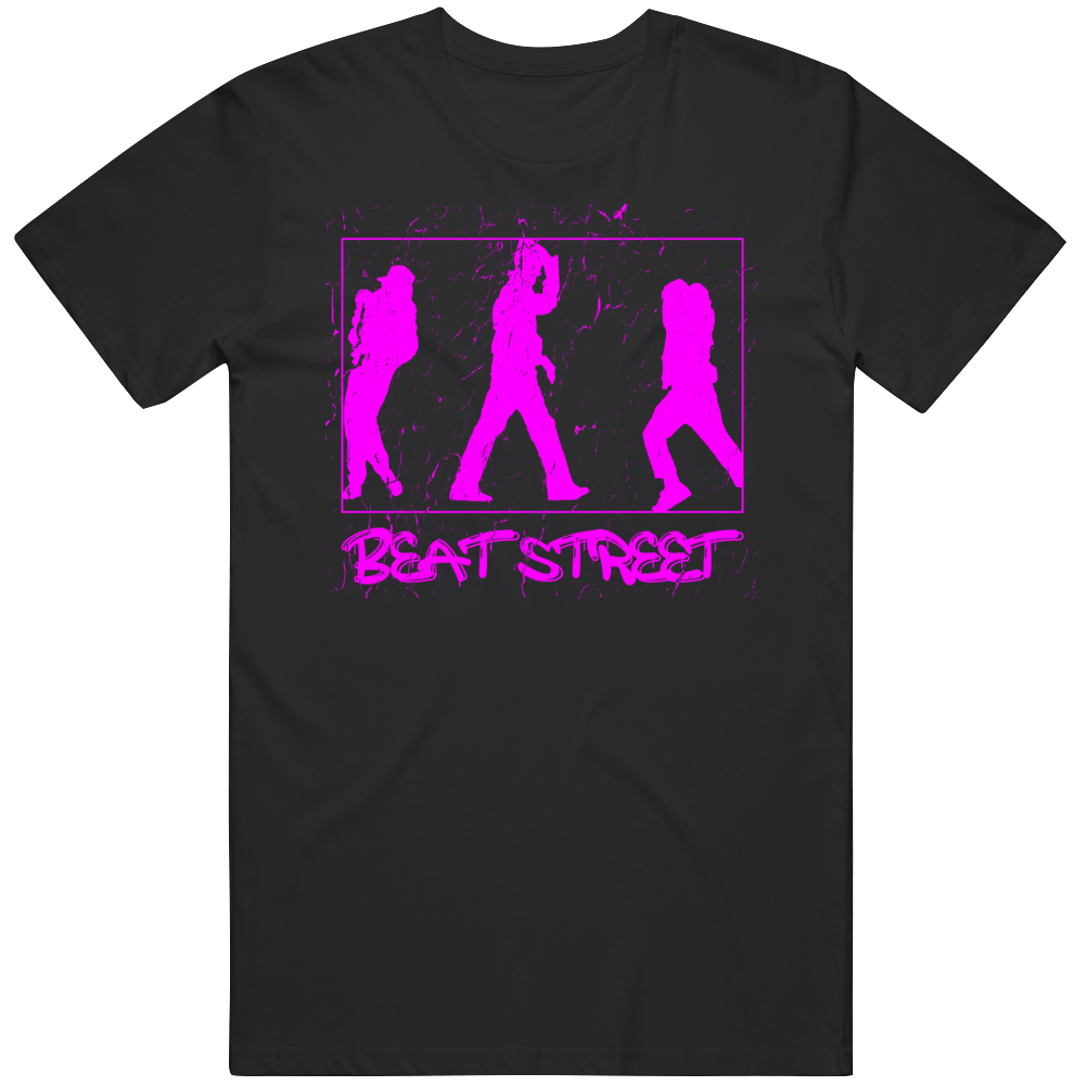 Beat Street Hip Hop Breakdance Retro Movie Fan T Shirt Beat Street Hip Hop Breakdance Retro Movie Fan T Shirt