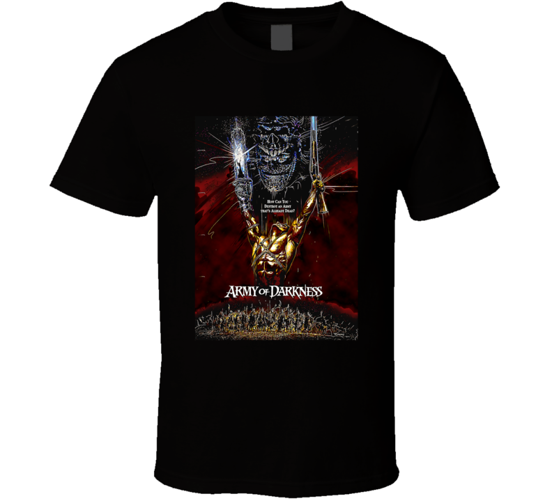 Army Of Darkness Horror Movie Fan T Shirt Army Of Darkness Horror Movie Fan T Shirt