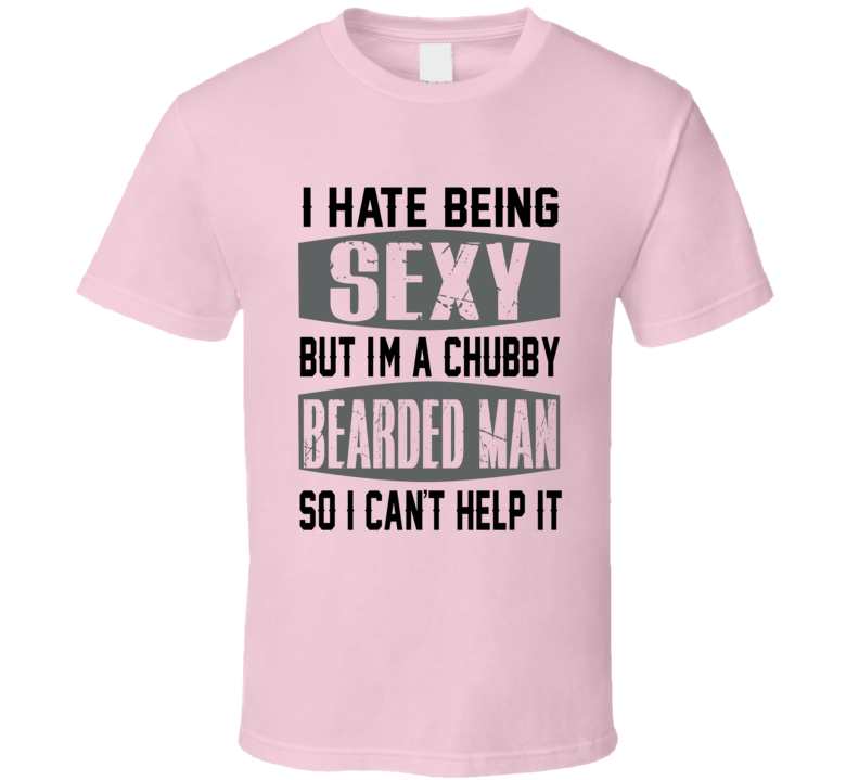 Hate Being Sexy But I Can't Help It Funny T Shit T Shirt Hate Being Sexy But I Can't Help It Funny T Shit T Shirt