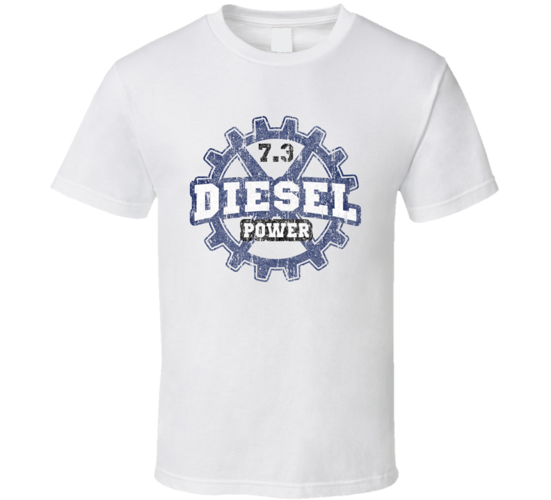 Diesel Power 7 3 Car Lovers T Shirt Diesel Power 7 3 Car Lovers T Shirt