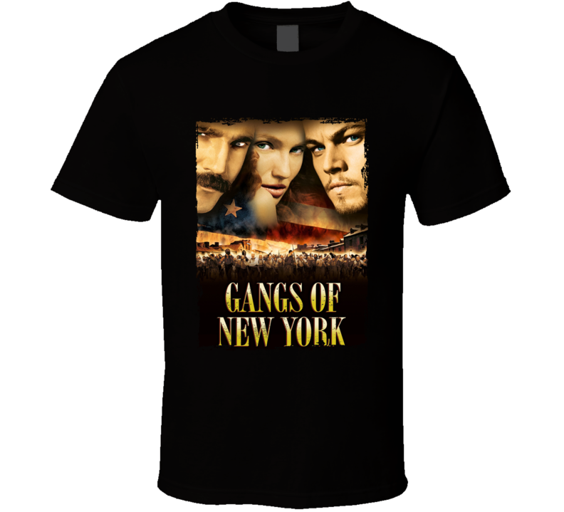 Gangs Of New York Di Caprio Lewis Diaz Movie Fan T Shirt Gangs Of New York Di Caprio Lewis Diaz Movie Fan T Shirt
