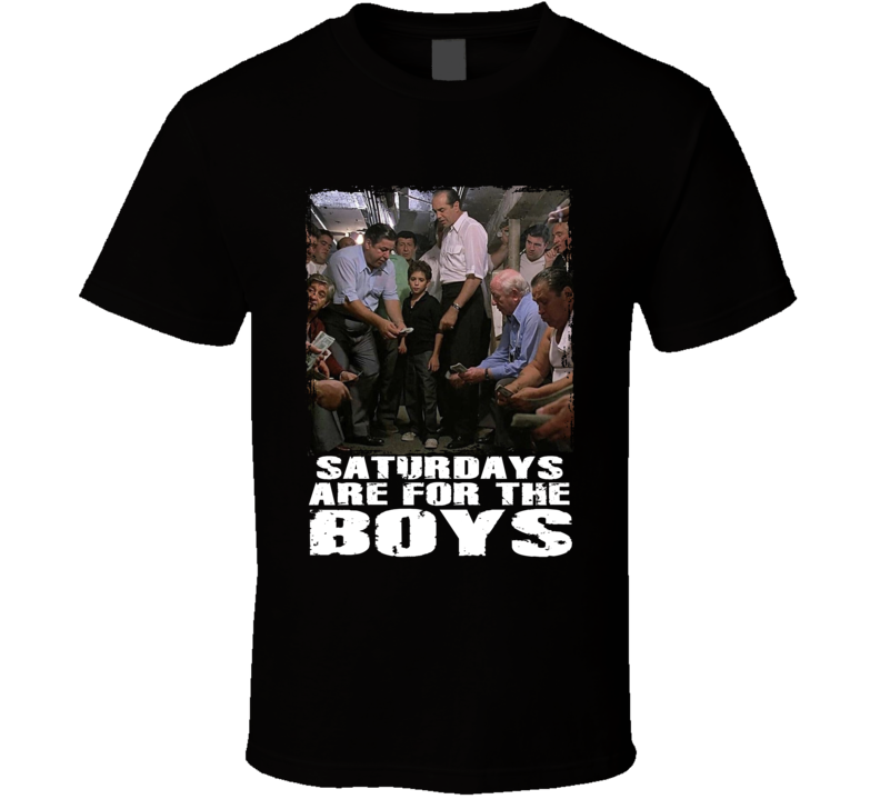 Saturdays Are For The Boys Bronx Tale Movie Fan T Shirt Saturdays Are For The Boys Bronx Tale Movie Fan T Shirt