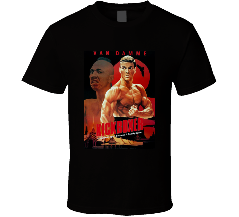 Kickboxer Jean-claude Van Damme Movie Fan T Shirt Kickboxer Jean-claude Van Damme Movie Fan T Shirt