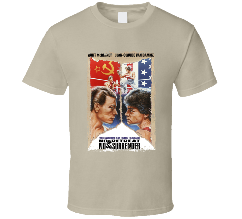 No Retreat No Surrender Jean-claude Van Damme Movie Fan T Shirt No Retreat No Surrender Jean-claude Van Damme Movie Fan T Shirt