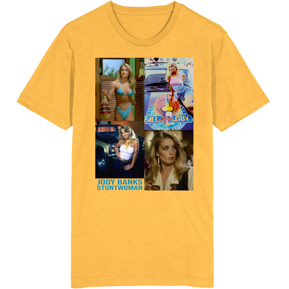 Jody Banks Stuntwoman Fall Guy Heather Thomas T Shirt Jody Banks Stuntwoman Fall Guy Heather Thomas T Shirt