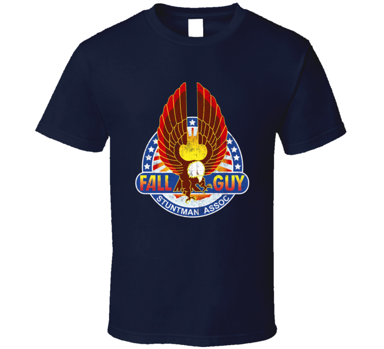 Fall Guy Stuntman Association 80s Tv Fan T Shirt Fall Guy Stuntman Association 80s Tv Fan T Shirt
